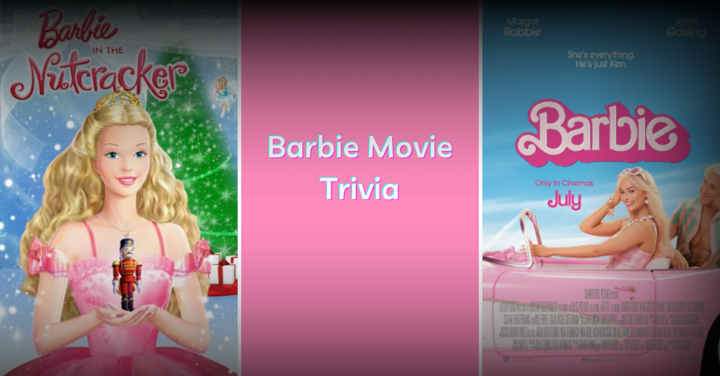 barbie movie trivia